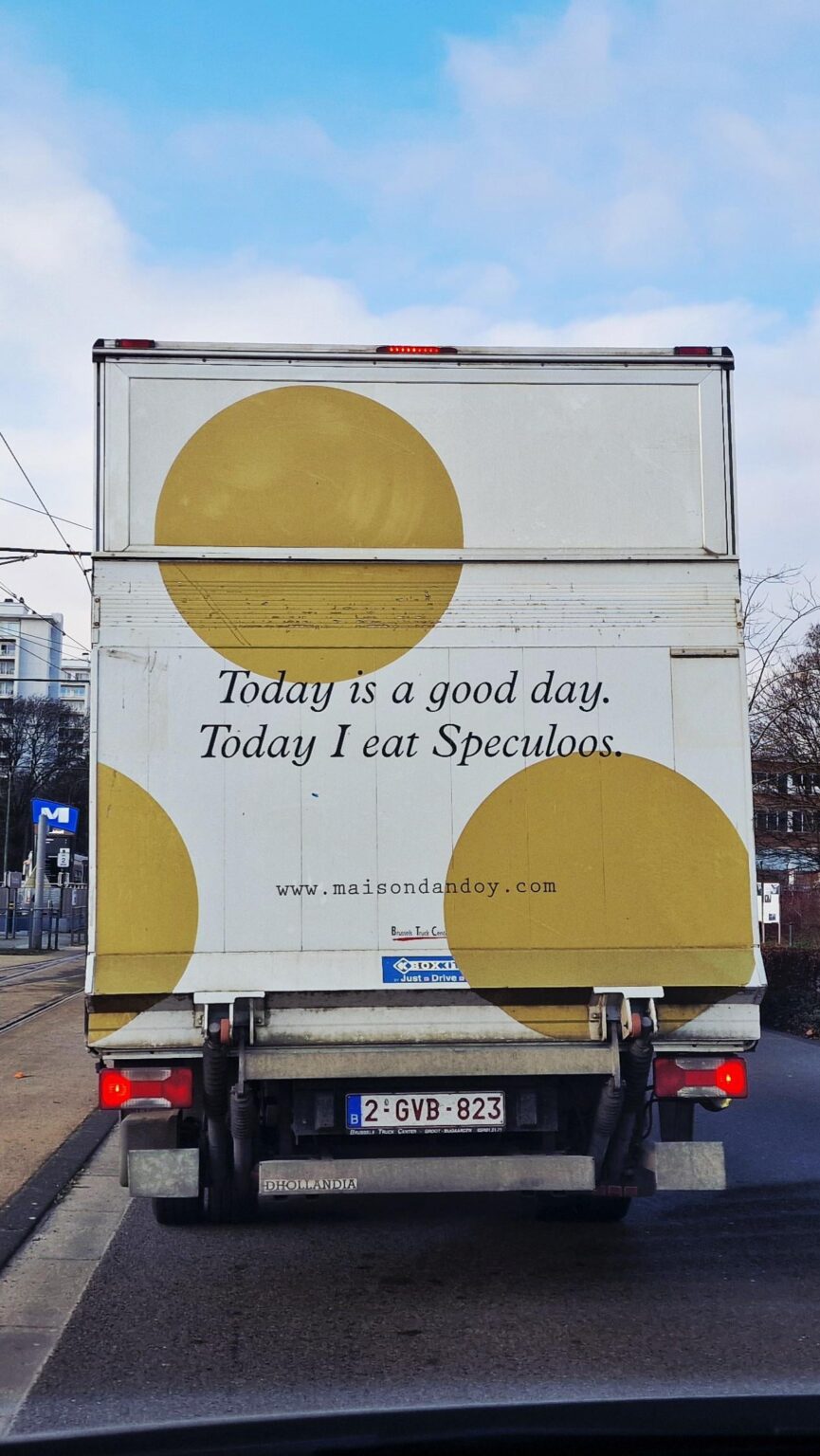 "Today is a good day..." seen today in Brussels