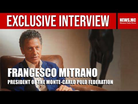 Interview with Francesco Mitrano, President of the Monte-Carlo Polo Federation