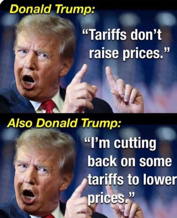 Tariffs don’t raise prices - except when I remove them to lower prices