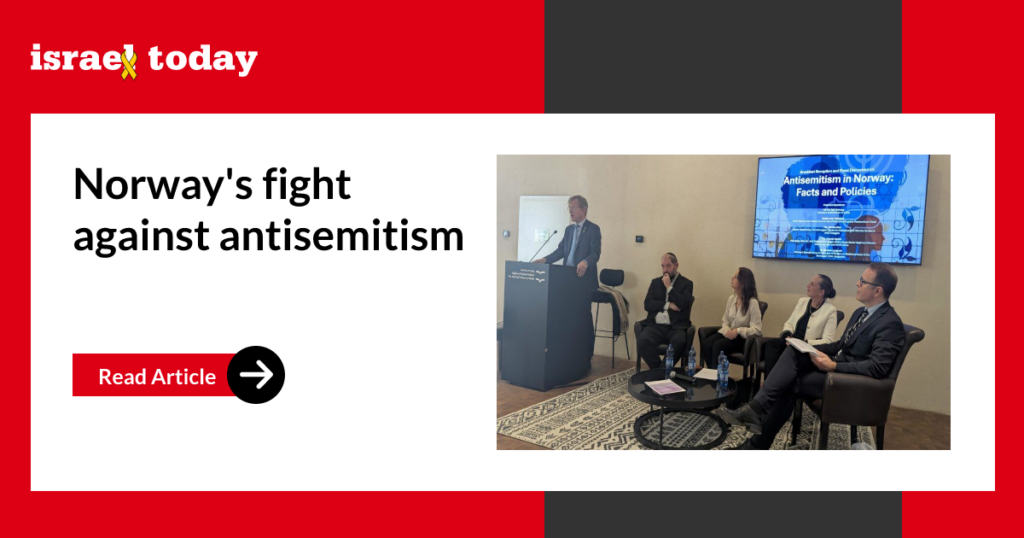Norway's fight against antisemitism - Israel Today