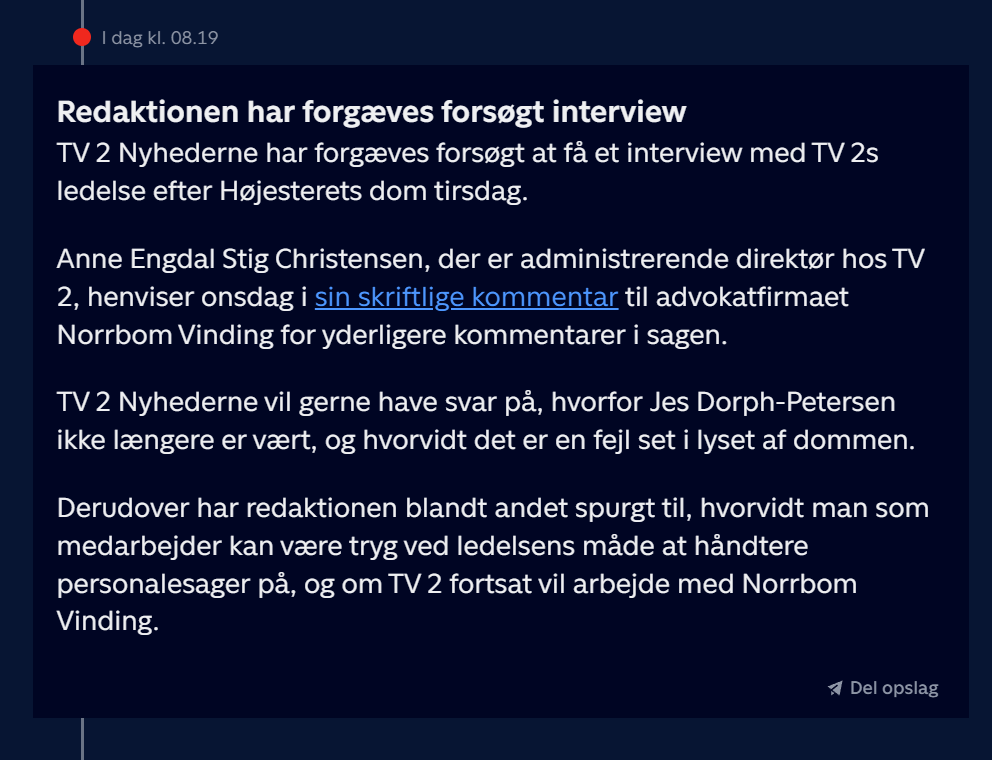 A rare plus for Tv2 Nyhederne, which exhibits its own management, just as they would have done with everything else