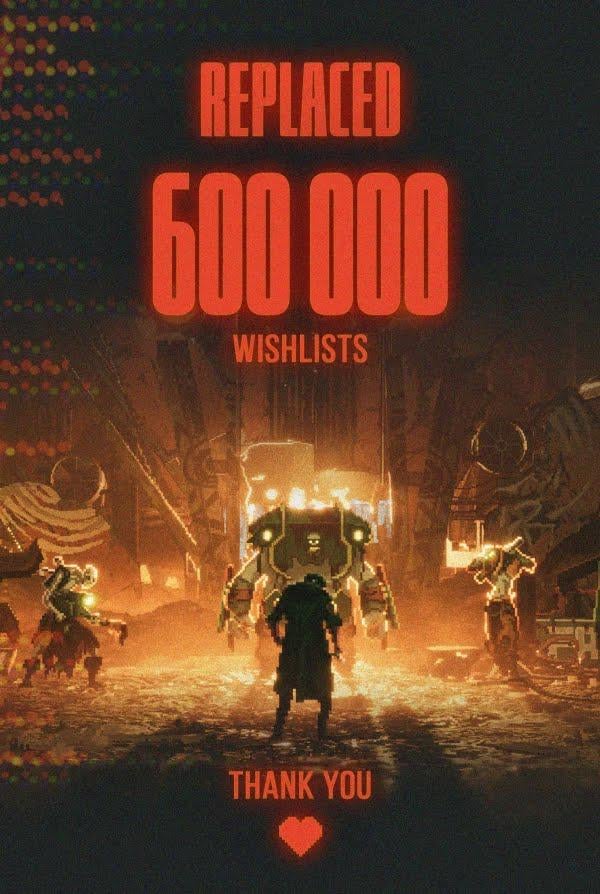 Over 600,000 players have added Replaced to their wishlist