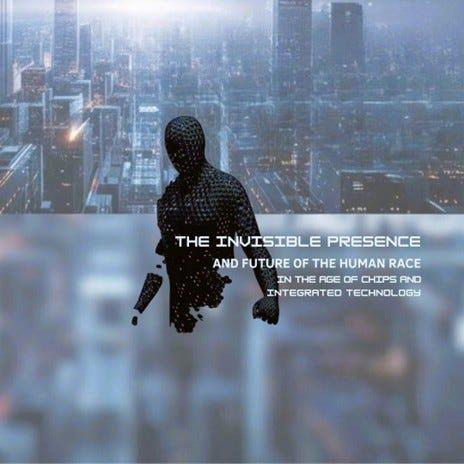 Humanity Faces an ‘Invisible Presence’ as Integrated Technology Redefines Communication and Control