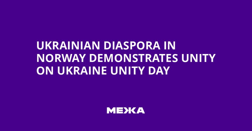 Ukrainian Diaspora in Norway Demonstrates Unity on Ukraine Unity Day | Ukraine news