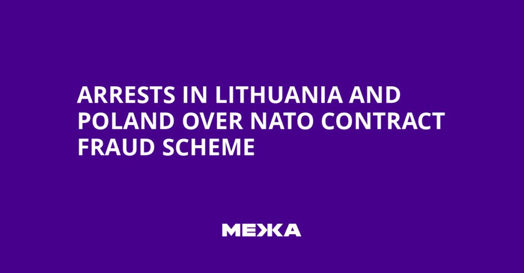 Arrests in Lithuania and Poland over NATO Contract Fraud Scheme | Ukraine news Arrests in Lithuania and Poland over NATO Contract Fraud Scheme | Ukraine news