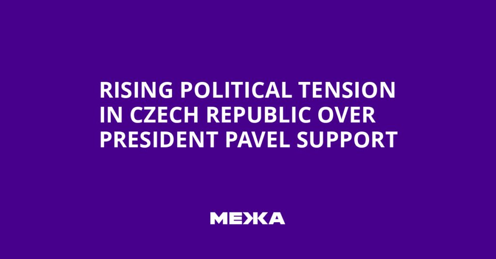 Rising Political Tension in Czech Republic Over President Pavel Support | Ukraine news Rising Political Tension in Czech Republic Over President Pavel Support | Ukraine news