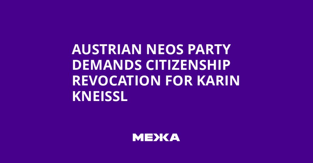 Austrian NEOS Party Demands Citizenship Revocation for Karin Kneissl | Ukraine news
