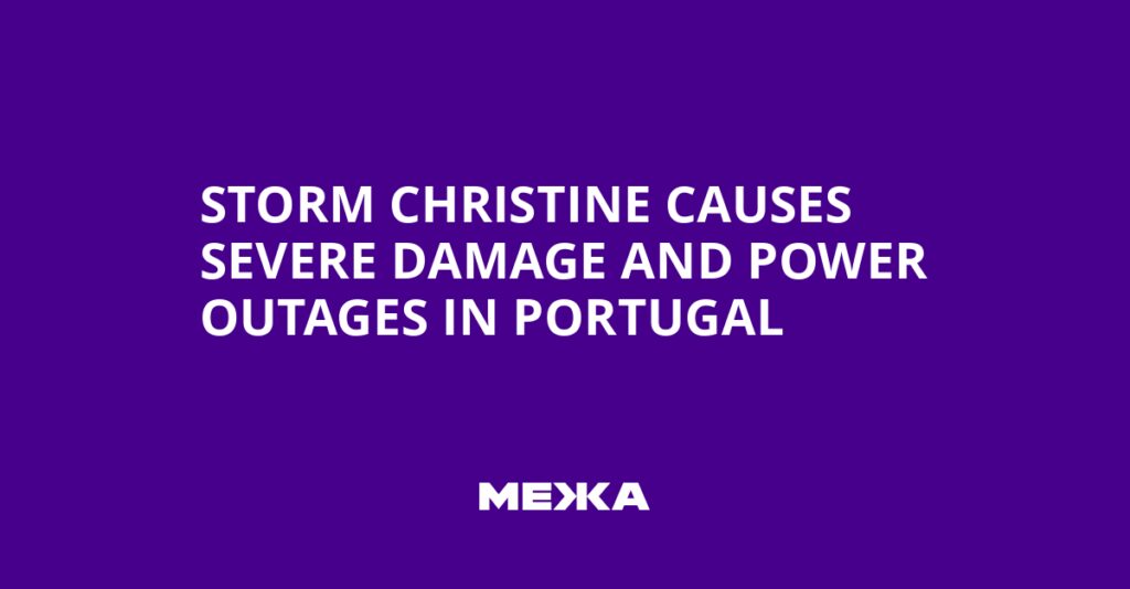 Storm Christine Causes Severe Damage and Power Outages in Portugal | Ukraine news Storm Christine Causes Severe Damage and Power Outages in Portugal | Ukraine news