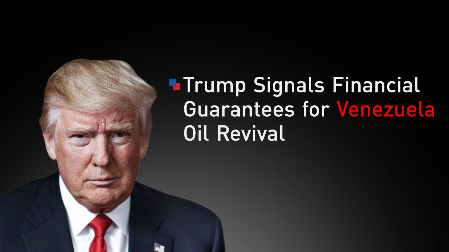 Trump Says U.S. May Reimburse Oil Firms for Rebuilding Venezuela’s Energy Sector Trump Says U.S. May Reimburse Oil Firms for Rebuilding Venezuela’s Energy Sector