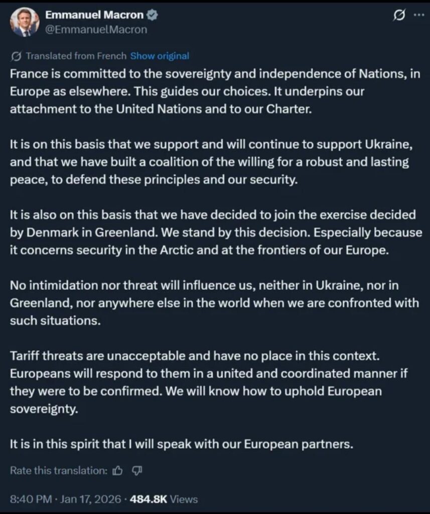 Emmanuel Macron "No intimidation or threat can influence us, either in Ukraine, Greenland or elsewhere in the world, when we are faced with such situations. Customs threats are unacceptable and do not belong in this context..."