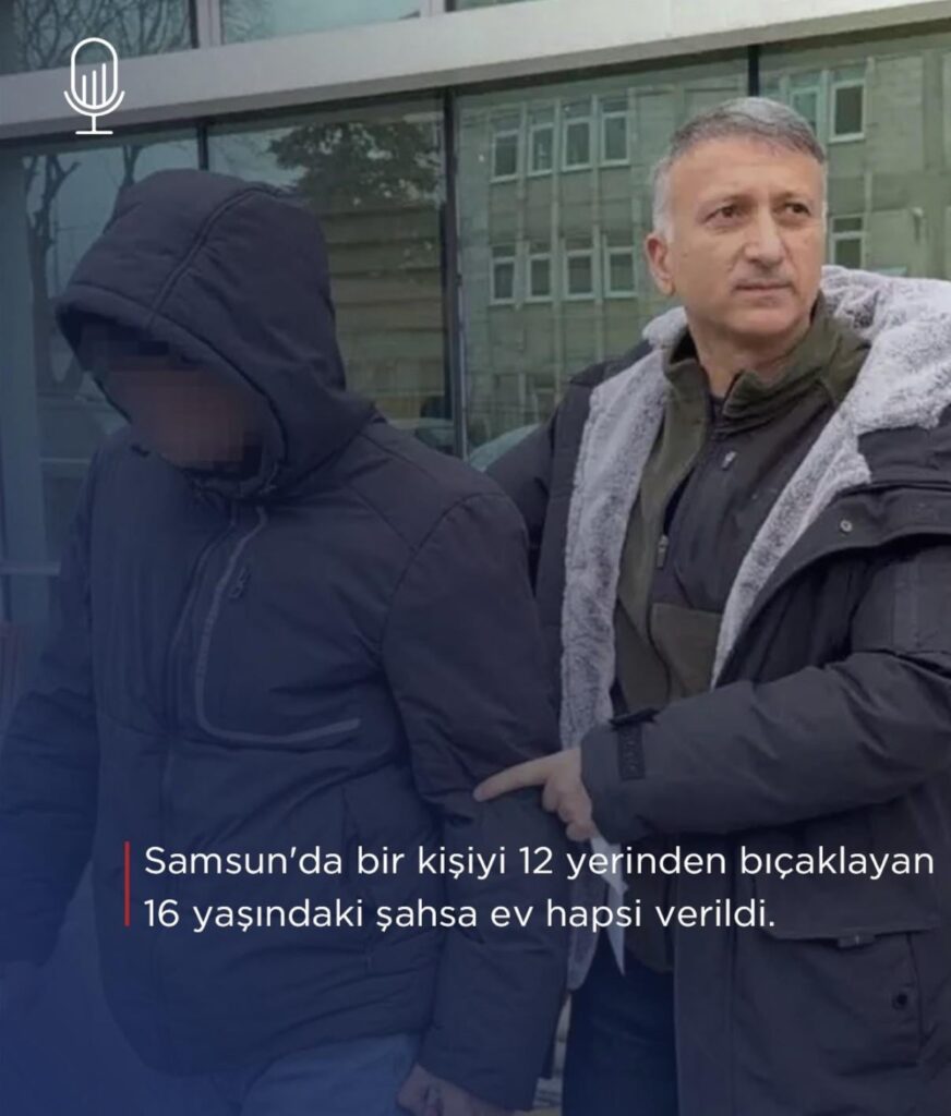 A 16-year-old man who stabbed a person 12 times in Samsun was given house arrest.