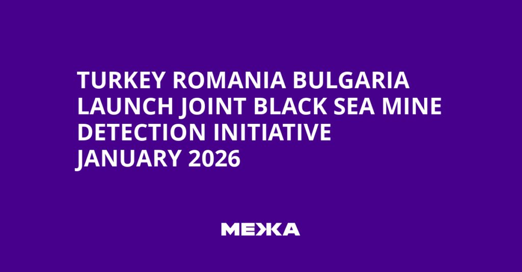 Turkey Romania Bulgaria Launch Joint Black Sea Mine Detection Initiative January 2026 | Ukraine news Turkey Romania Bulgaria Launch Joint Black Sea Mine Detection Initiative January 2026 | Ukraine news