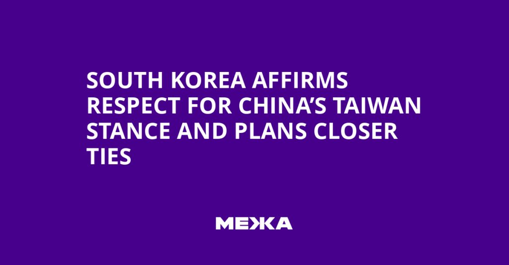 South Korea affirms respect for China’s Taiwan stance and plans closer ties | Ukraine news