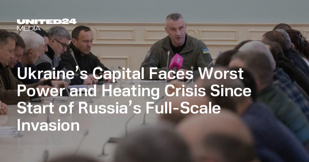 Ukraine’s Capital Faces Worst Power and Heating Crisis Since Start of Russia’s Full-Scale Invasion — UNITED24 Media Ukraine’s Capital Faces Worst Power and Heating Crisis Since Start of Russia’s Full-Scale Invasion — UNITED24 Media