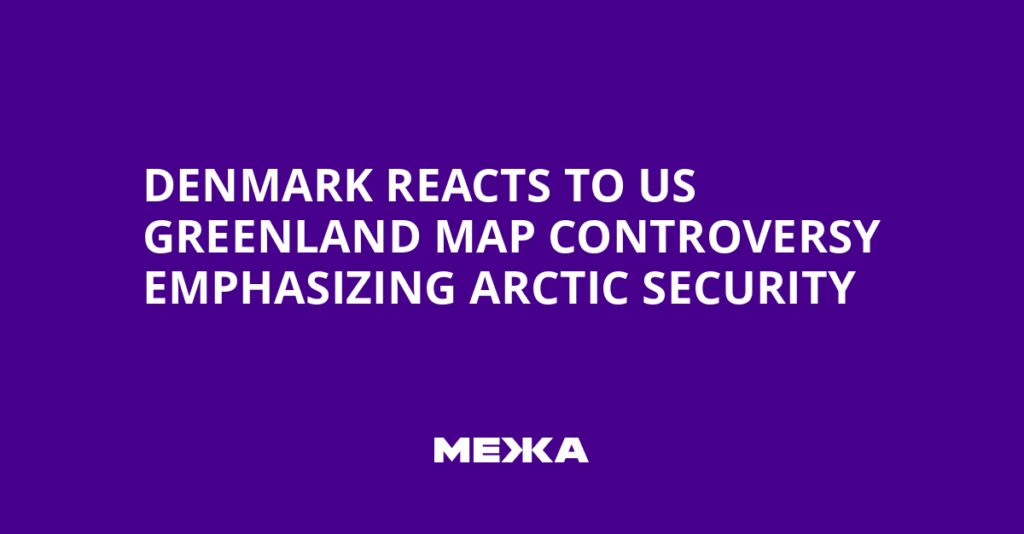 Denmark Reacts to US Greenland Map Controversy Emphasizing Arctic Security | Ukraine news