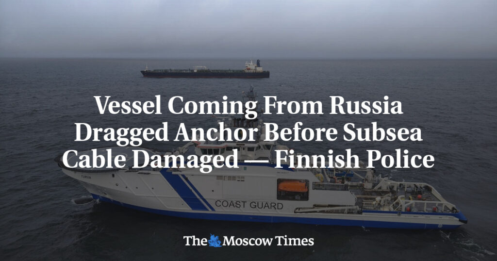 Vessel Coming From Russia Dragged Anchor Before Subsea Cable Damaged — Finnish Police