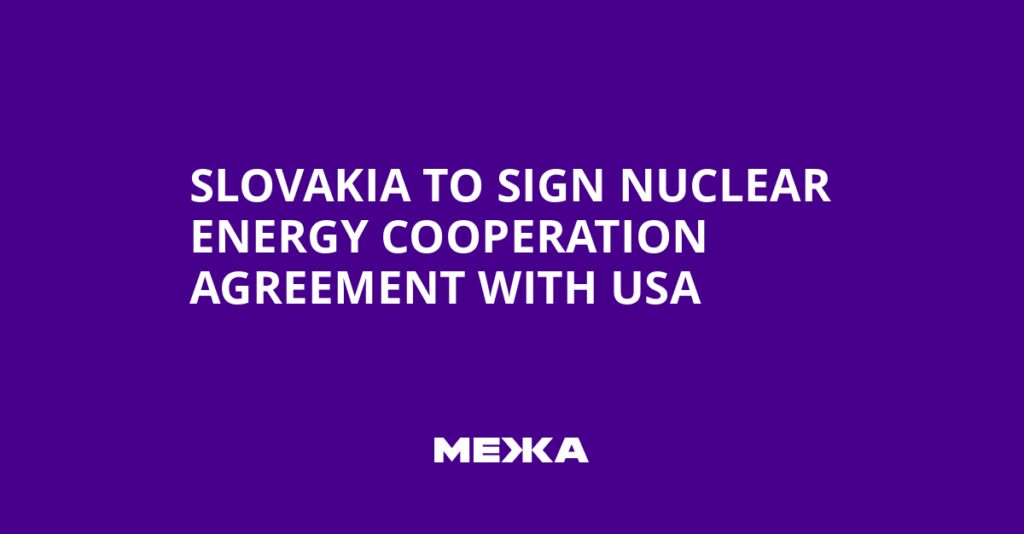 Slovakia to Sign Nuclear Energy Cooperation Agreement with USA | Ukraine news Slovakia to Sign Nuclear Energy Cooperation Agreement with USA | Ukraine news