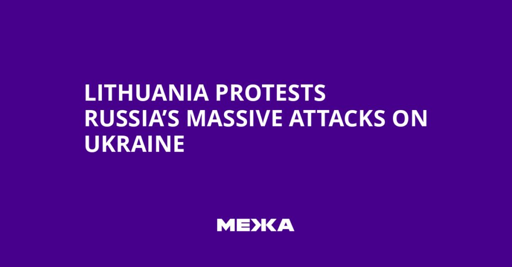 Lithuania Protests Russia’s Massive Attacks on Ukraine | Ukraine news Lithuania Protests Russia’s Massive Attacks on Ukraine | Ukraine news
