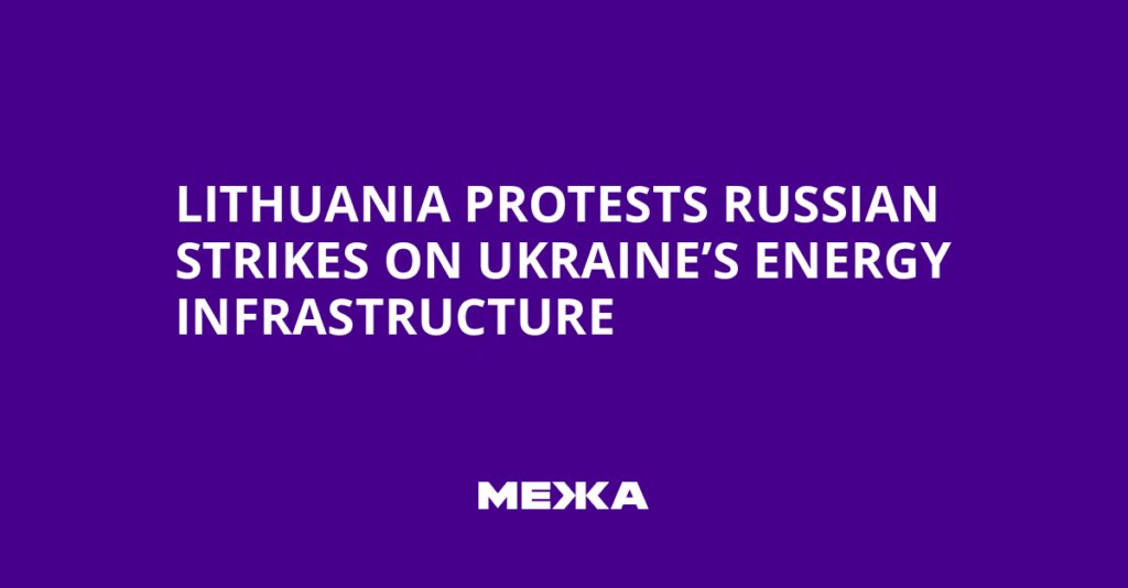 Lithuania Protests Russian Strikes on Ukraine