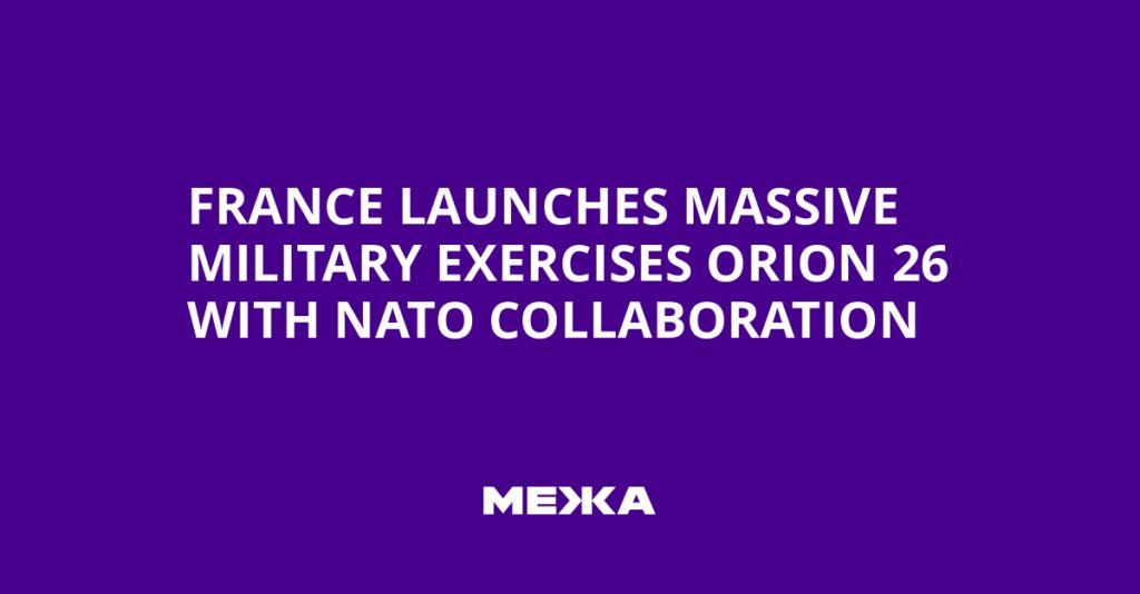 France Launches Massive Military Exercises Orion 26 with NATO Collaboration | Ukraine news