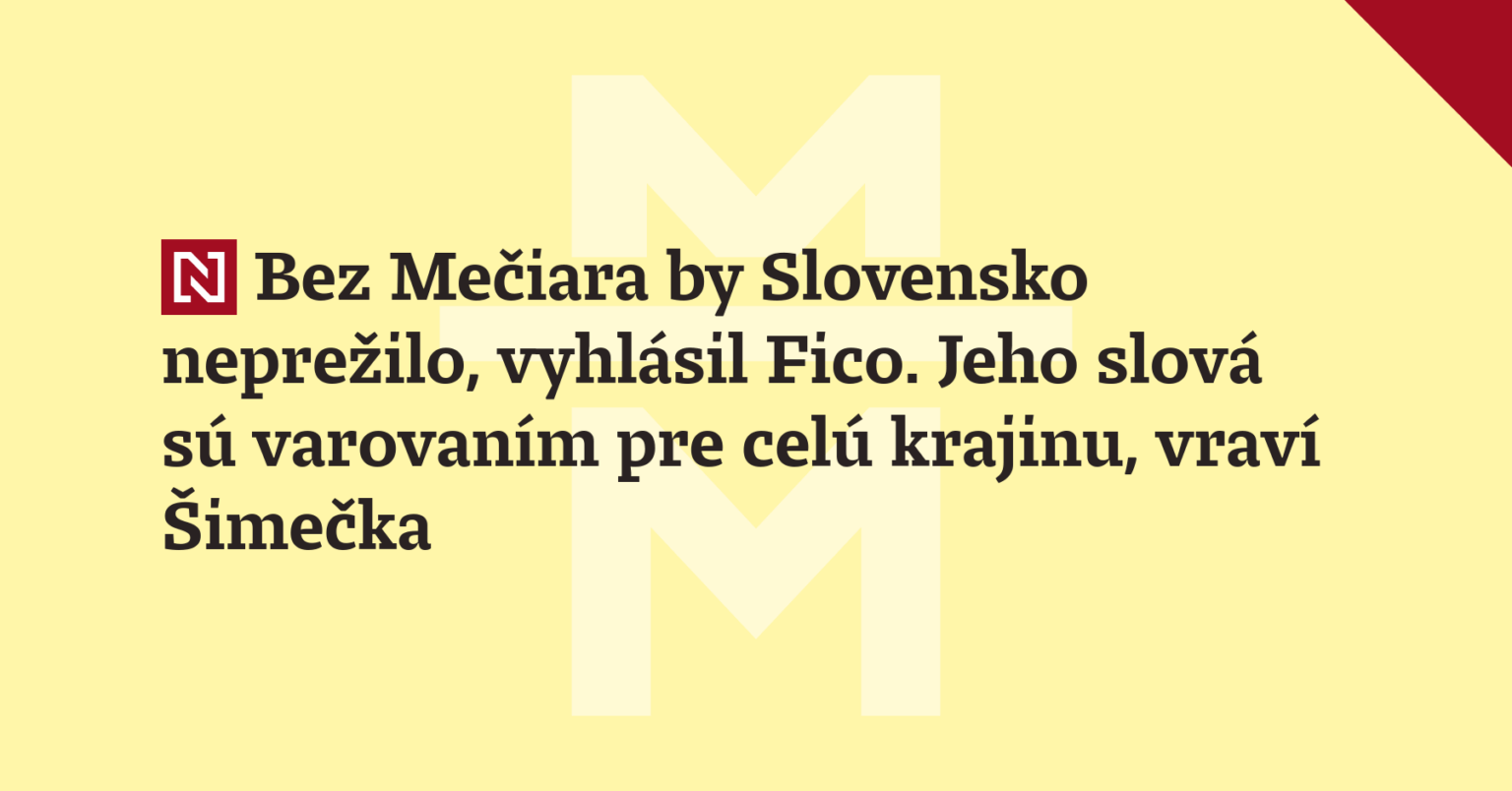 Fico: We need a politician like Mečiar.