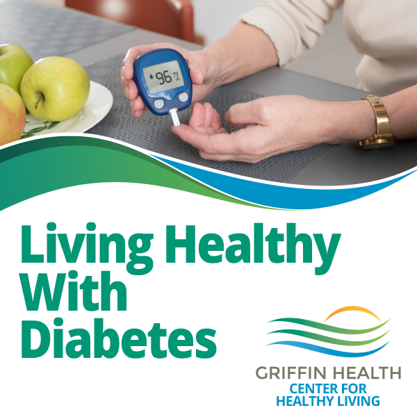 Griffin Health Offers Free Diabetes Self-Management Program