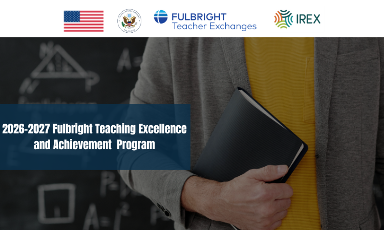 2026-2027 Fulbright Teaching Excellence and Achievement Program