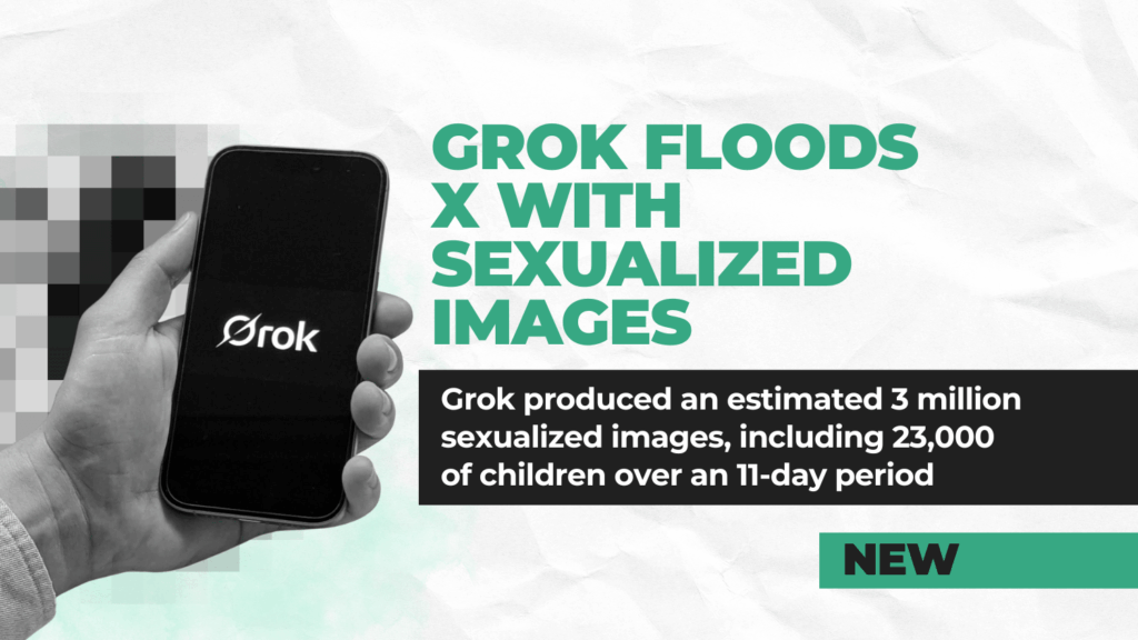 Grok floods X with sexualized images of women and children: Grok generated an estimated 3 million sexualized images, including 23,000 of children in 11 days