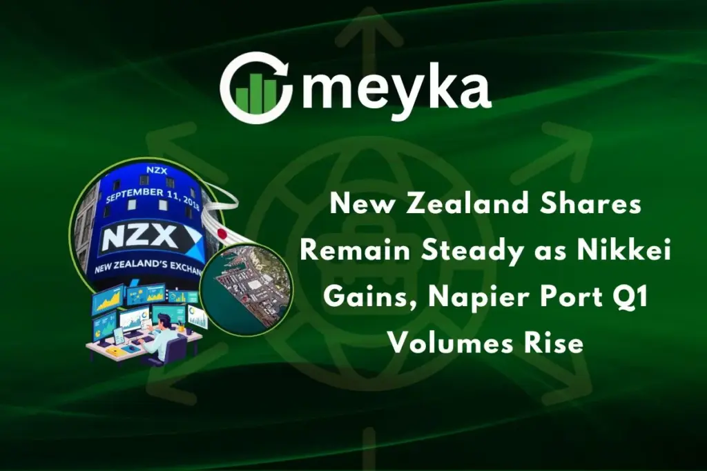 New Zealand Shares Remain Steady as Nikkei Gains, Napier Port Q1 Volumes Rise