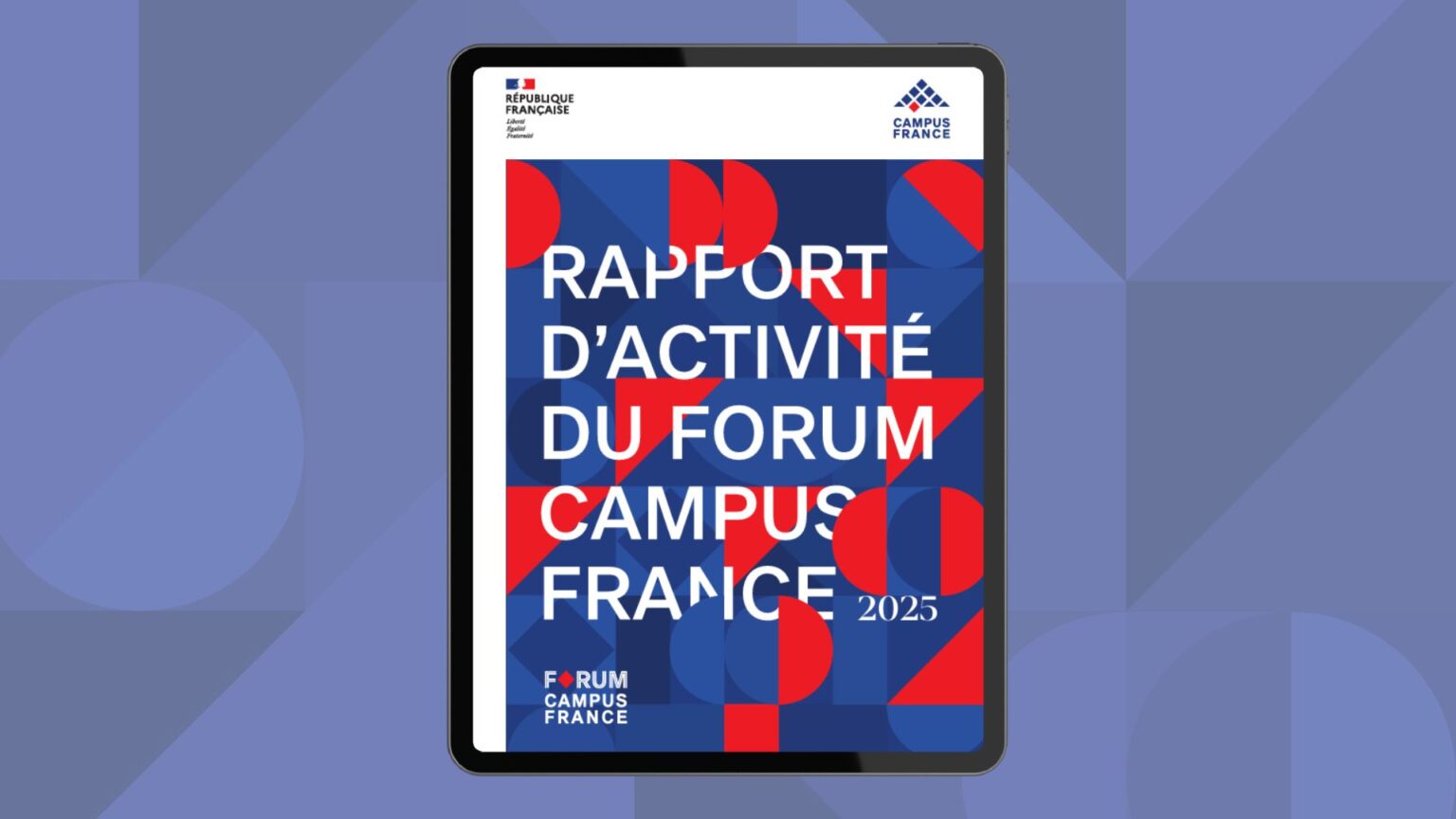 Campus France releases its 2025 Activity Report Campus France releases its 2025 Activity Report