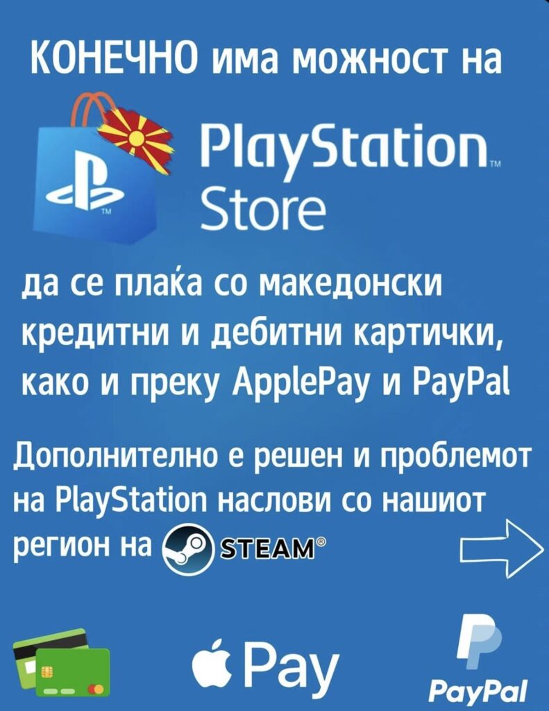 Za site playstation gejmeri vo mkd. You can now pay with a Macedonian credit/debit card, Apple Pay and Paypal in the Playstation Store, regardless of your region or account.
