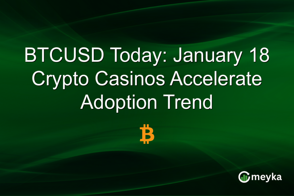 BTCUSD Today: January 18 Crypto Casinos Accelerate Adoption Trend BTCUSD Today: January 18 Crypto Casinos Accelerate Adoption Trend