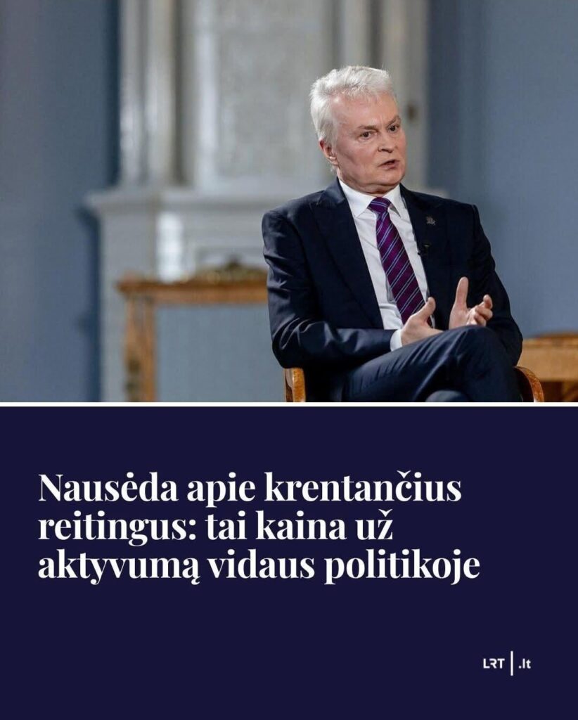 Nausėda blames activity in domestic politics for his low ratings.