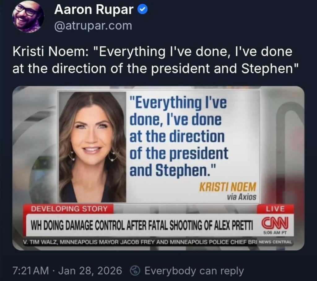 Kristi Noem: "Everything I've done, I've done at the direction of the President and Stephen" - via Axios