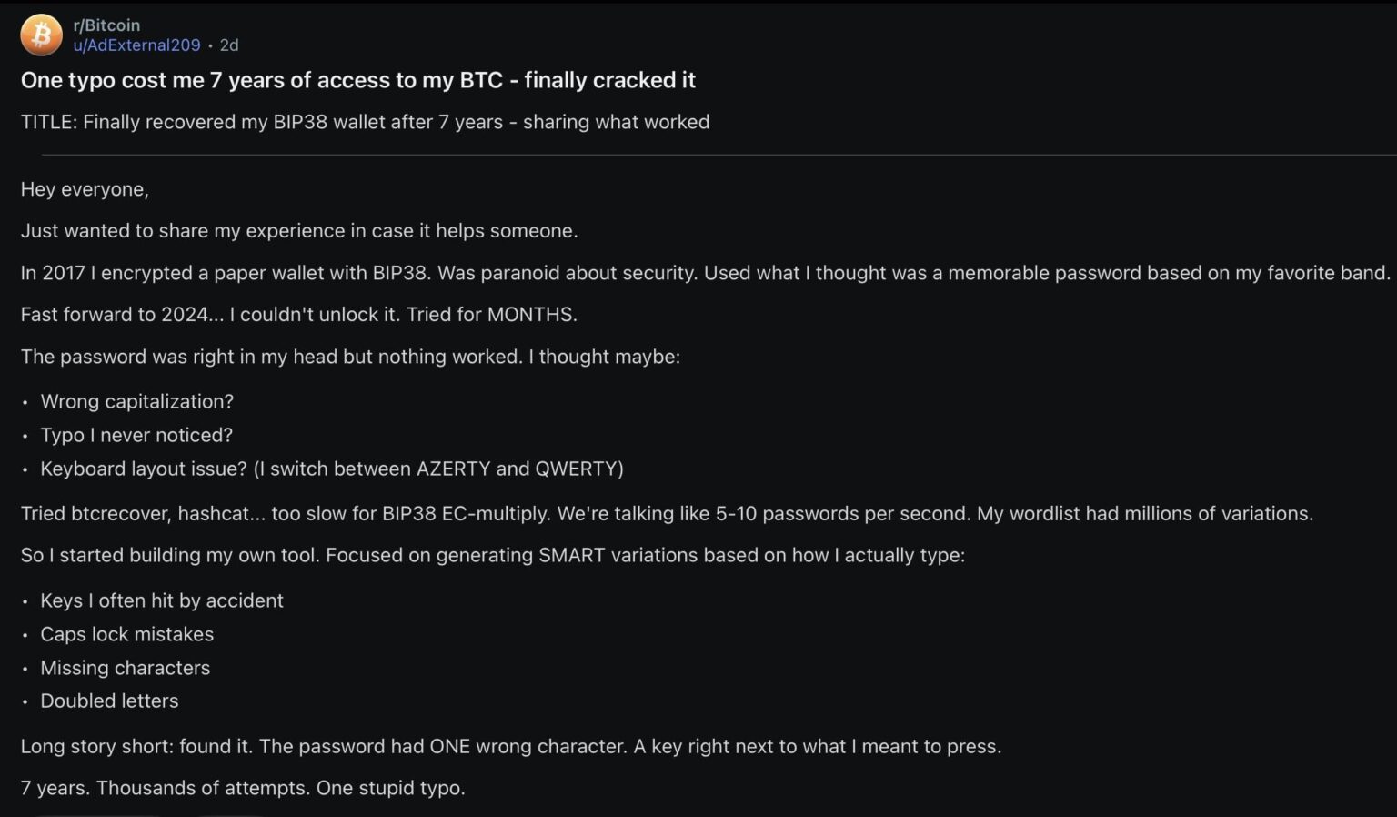 This Reddit user lost access to his Bitcoin wallet for 7 yrs after a single typo, 2 days back he recovered it after thousands of attempts.