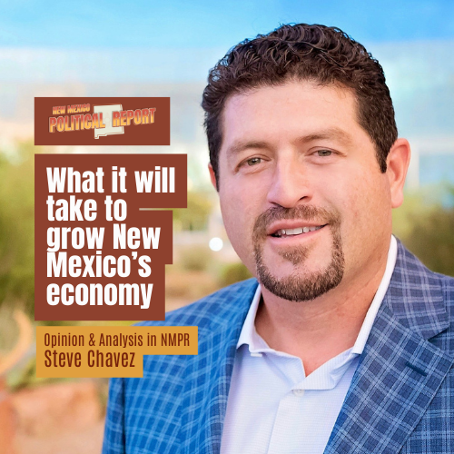 Opinion: What it will take to grow New Mexico’s economy Opinion: What it will take to grow New Mexico's economy