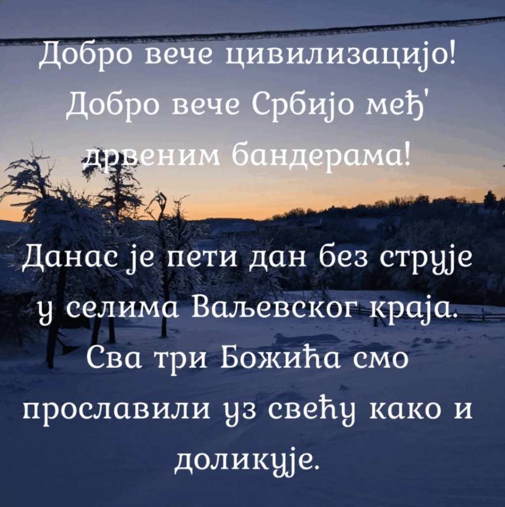 A message from a villager in Valjevski region due to the electricity situation
