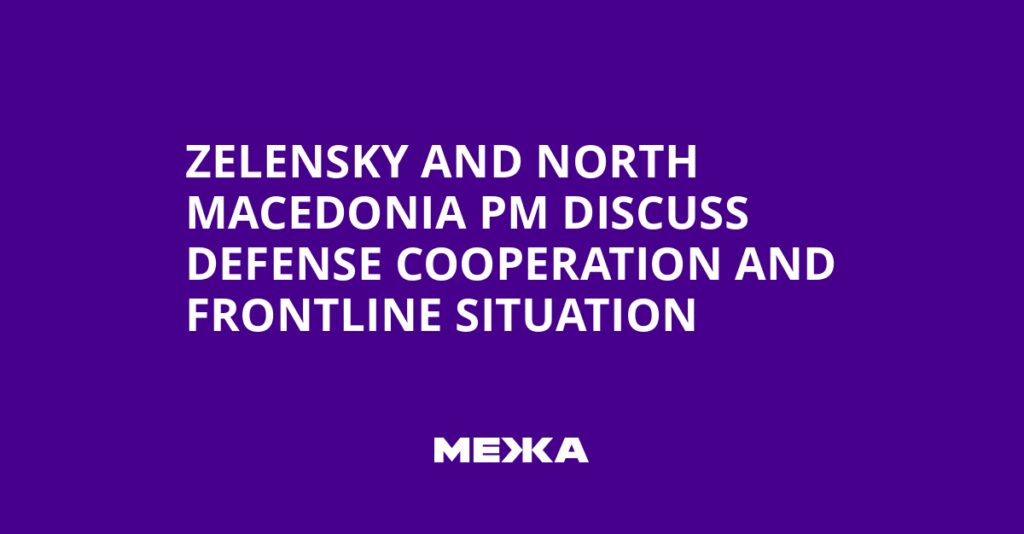 Zelensky and North Macedonia PM Discuss Defense Cooperation and Frontline Situation | Ukraine news