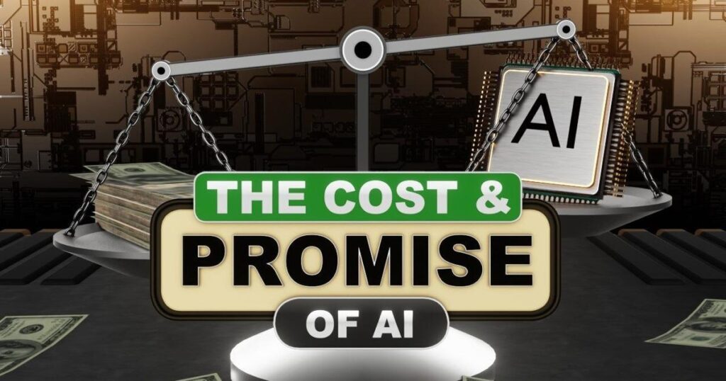 The Cost and Promise of AI: Next generation | News