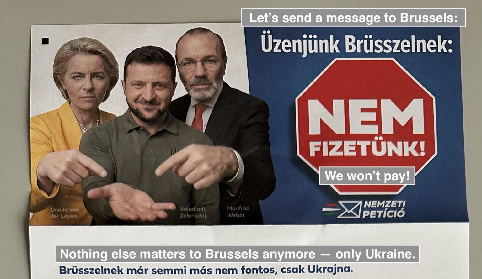 Orbán has launched a new smear campaign against Ukraine and the EU, sending this message by mail to every Hungarian household and displaying it on billboards — costing millions of euros.