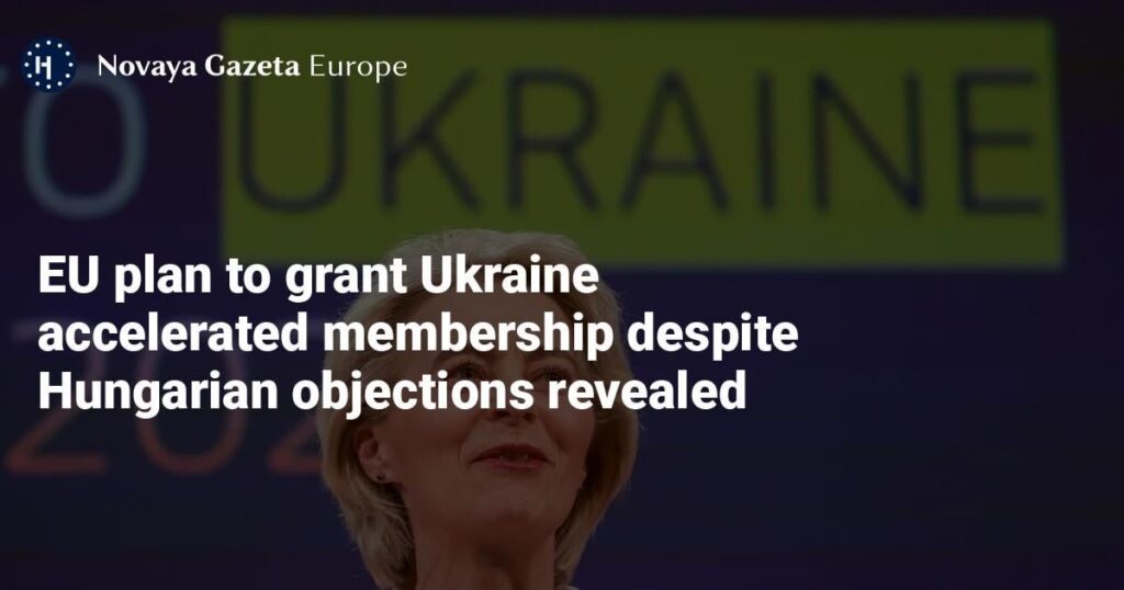 EU plan to grant Kyiv accelerated membership despite Hungarian objections revealed