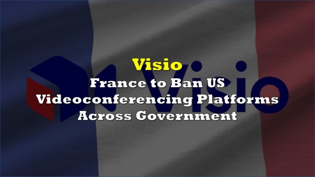 France Bans US Videoconferencing Platforms Across Government