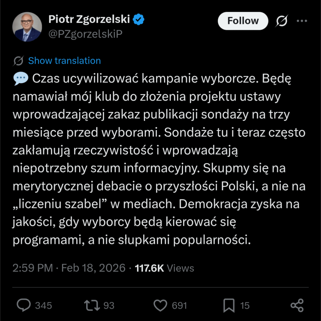 Deputy Speaker of the Sejm Piotr Zgorzelski announced that PSL will be planning a bill banning the organization of election polls 3 months before the elections.