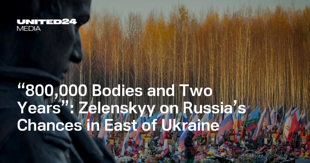 Zelenskyy on Russia’s Chances in East of Ukraine — UNITED24 Media