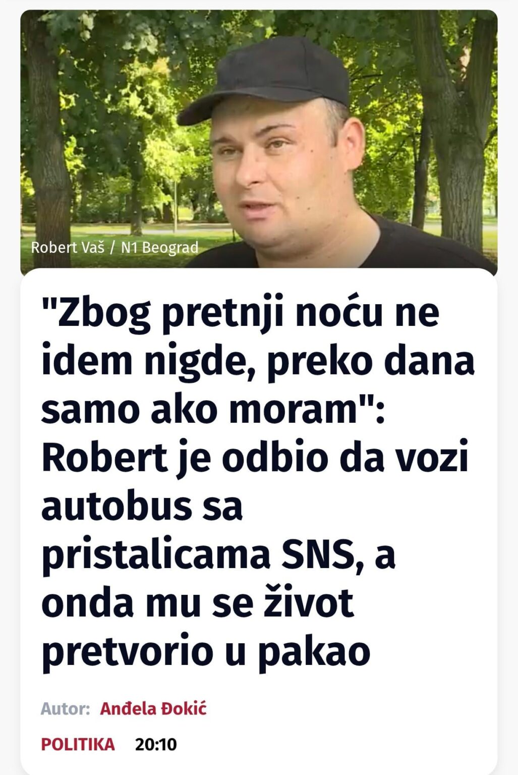 "Because of the threats, I don't go anywhere at night, during the day only if I have to": Robert refused to drive a bus with SNS supporters, and then his life turned into hell