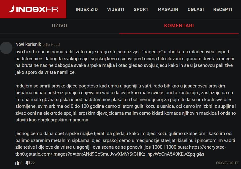This comment is all you need to know about Croatian portals as the only virtual space in Europe without any moderation where total anarchy reigns from bot farms, agitators, propaganda machines and mental patients.