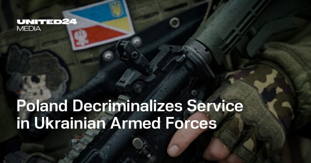 Poland Decriminalizes Service in Ukrainian Armed Forces