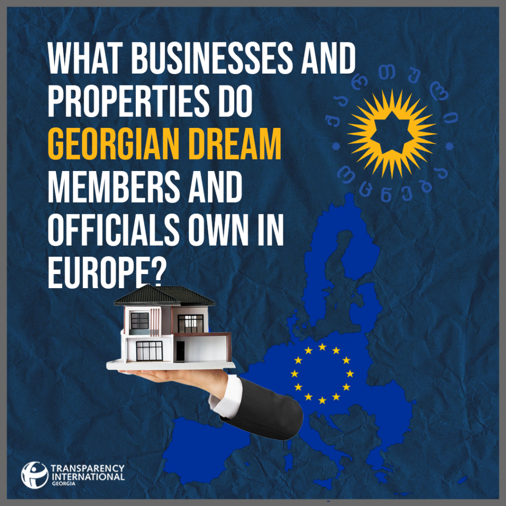 What businesses and properties do Georgian Dream members and officials own in Europe? - საერთაშორისო გამჭვირვალობა