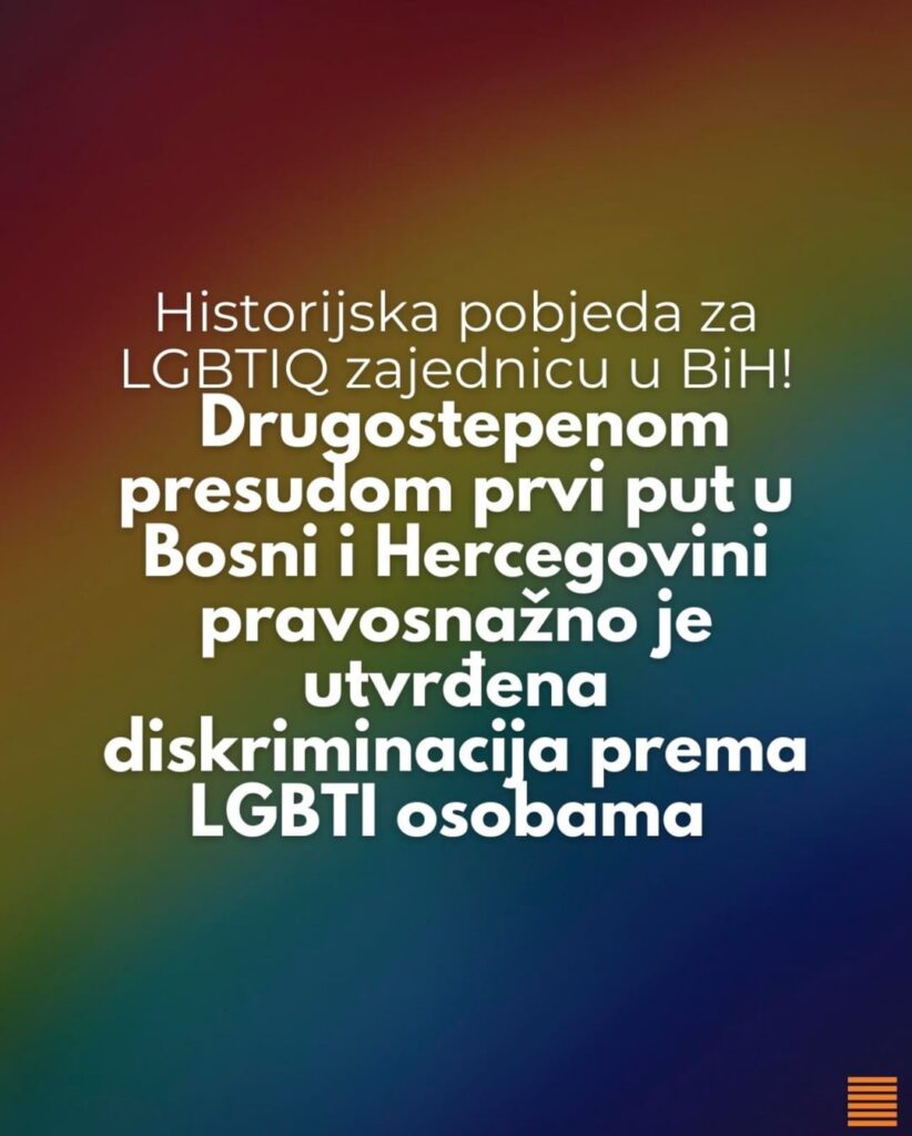For the first time, the court in Bosnia and Herzegovina has legally established discrimination against LGBTI persons
