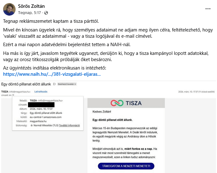 Pro-dog activist Zoltán Sörös reported the Tisza party to NAIH because he received an unsolicited e-mail from them, even though he is very careful about his data. So much so that he immediately shared that email address in a public post.😂[Én jobban vigyázok Zoli adataira ezért én kitakartam]